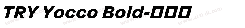 TRY Yocco Bold字体转换